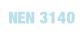 NEN 3140.